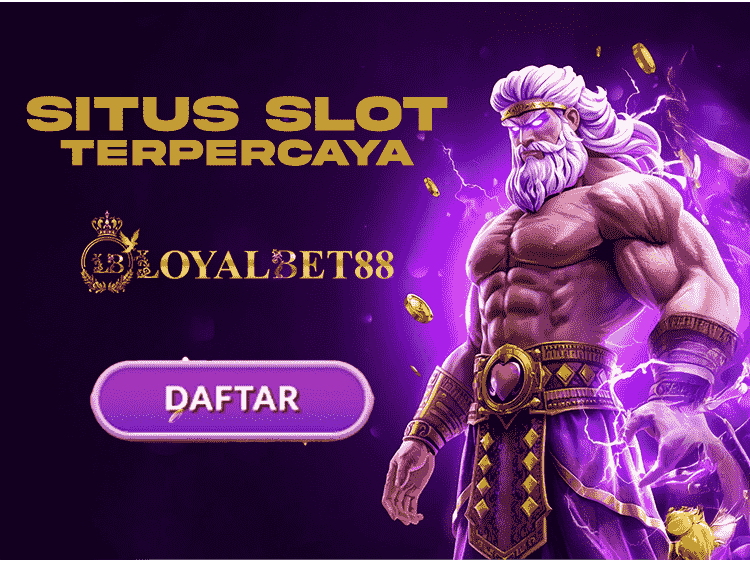 LOYALBET88 Situs Slot Terpercaya 2025